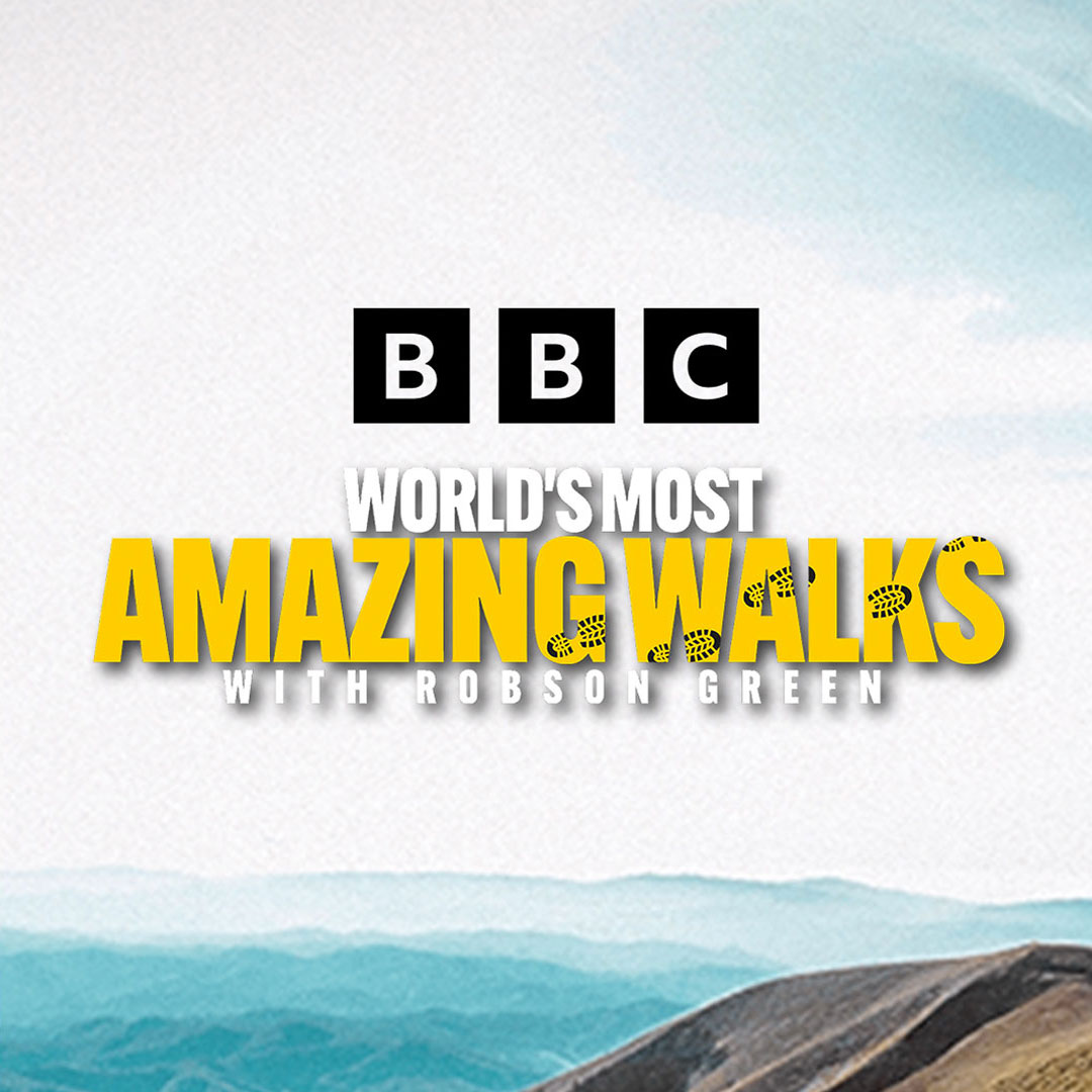 FIXERS & SERVICES in TV Program: World’s Most Amazing Walks with Robson Green - BBC